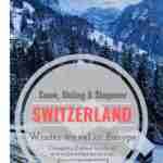 Visiting Switzerland in Winters