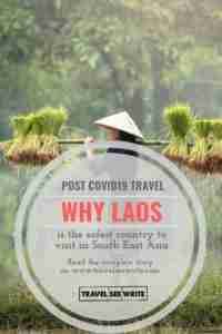 Why Laos is the safest country to visit in South East Asia after Coronavirus outbreak